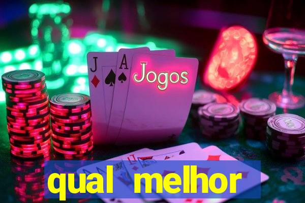 qual melhor plataforma fortune tiger