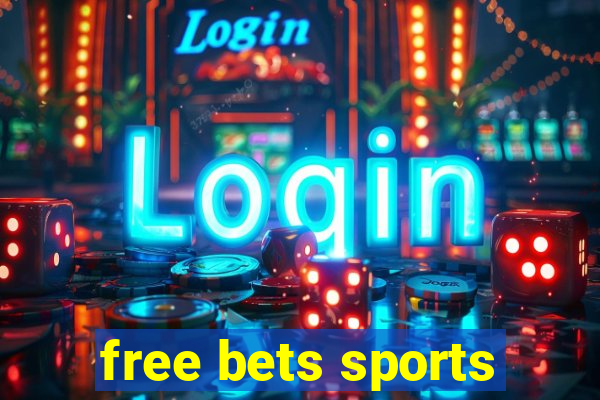 free bets sports