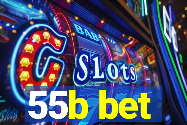 55b bet