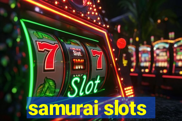 samurai slots