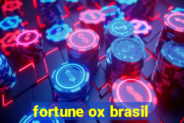 fortune ox brasil