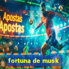 fortuna de musk