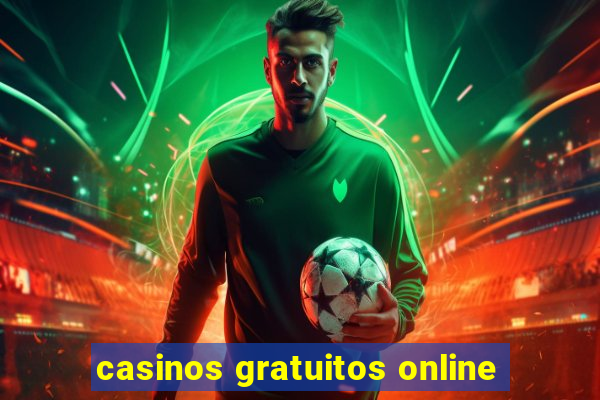 casinos gratuitos online