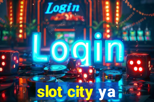 slot city уа