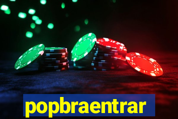 popbraentrar