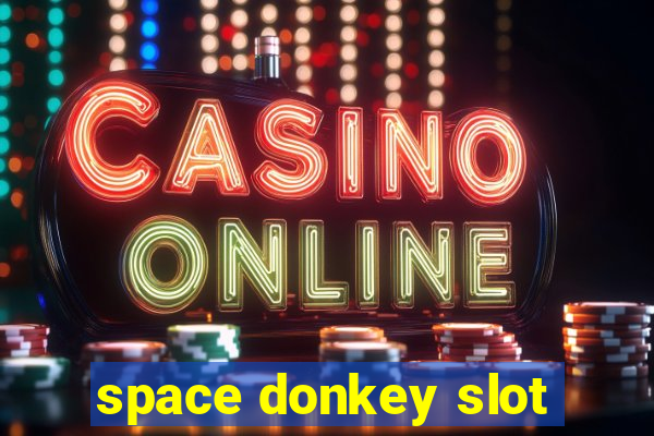 space donkey slot