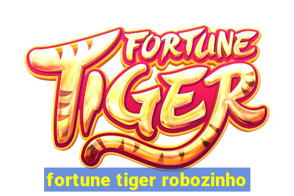 fortune tiger robozinho