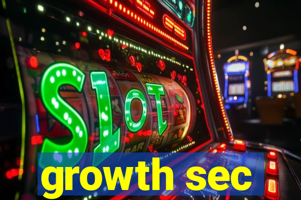 growth sec