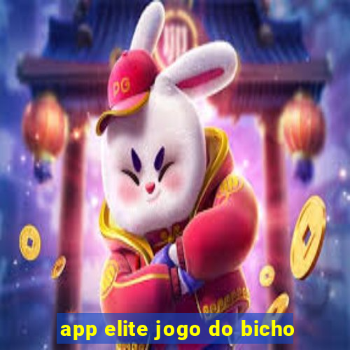 app elite jogo do bicho