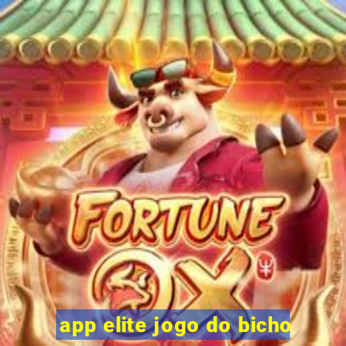 app elite jogo do bicho