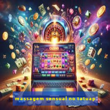 massagem sensual no tatuap茅