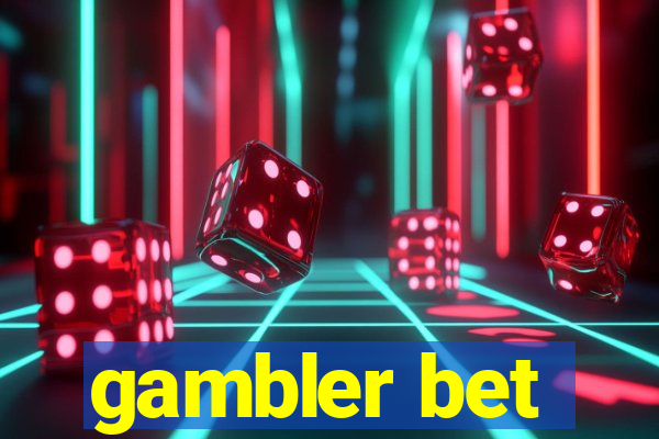 gambler bet