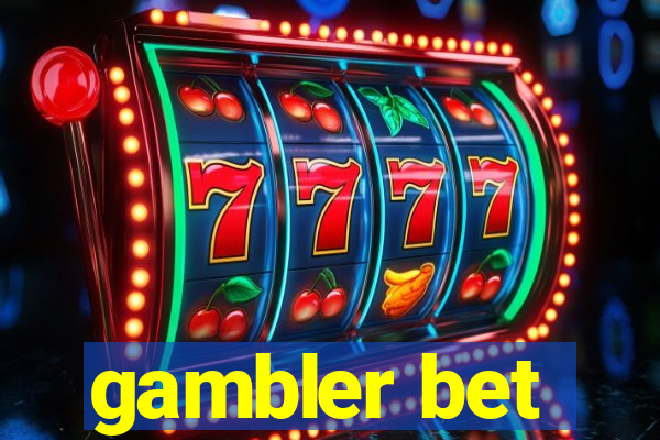 gambler bet