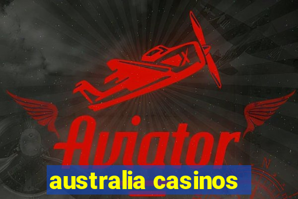 australia casinos