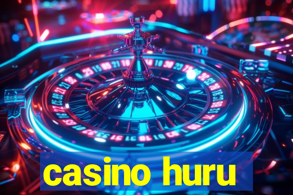 casino huru