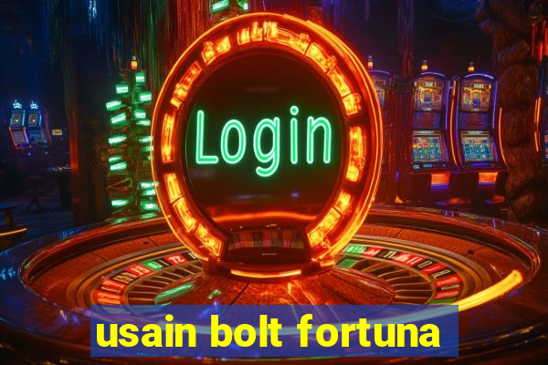 usain bolt fortuna