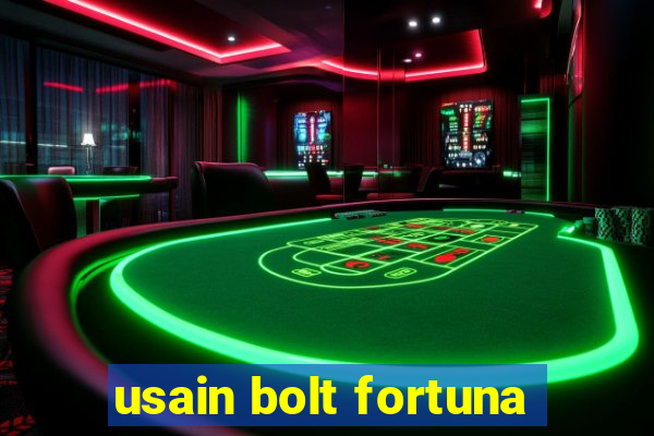 usain bolt fortuna