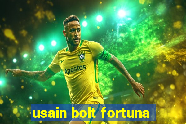 usain bolt fortuna