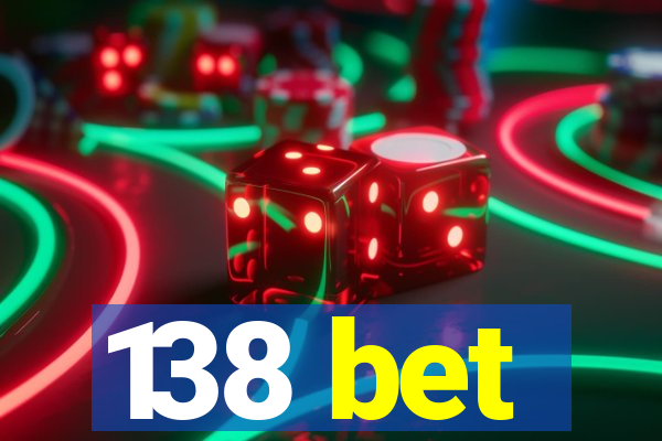 138 bet