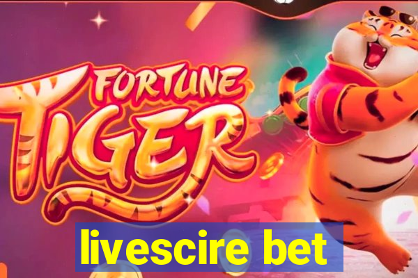 livescire bet