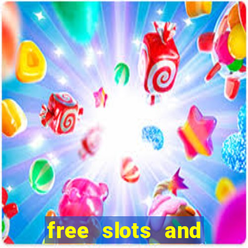 free slots and casino games