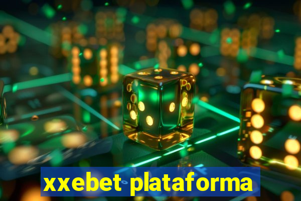 xxebet plataforma