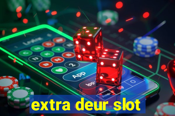 extra deur slot