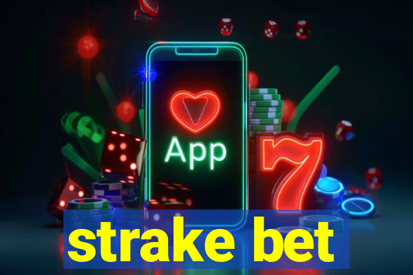 strake bet