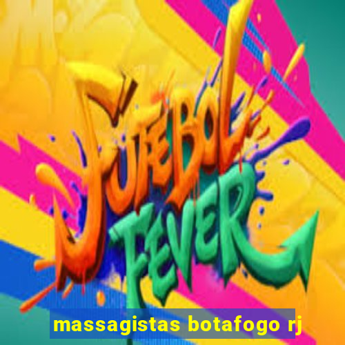 massagistas botafogo rj