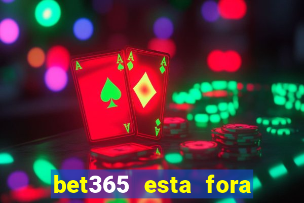 bet365 esta fora do ar