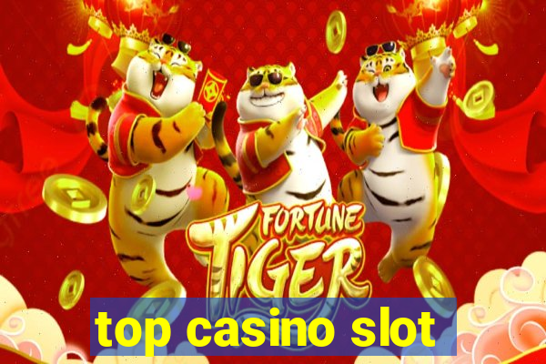 top casino slot