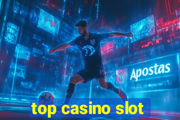 top casino slot