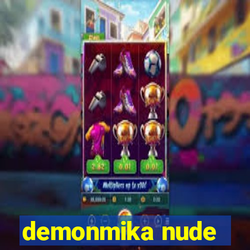 demonmika nude