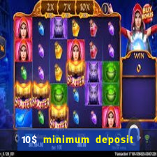 10$ minimum deposit casino canada