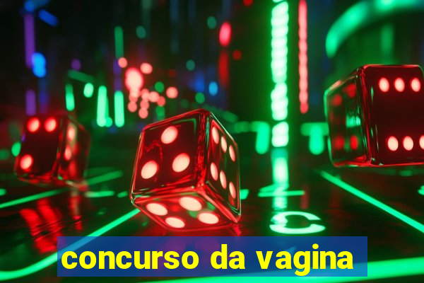 concurso da vagina