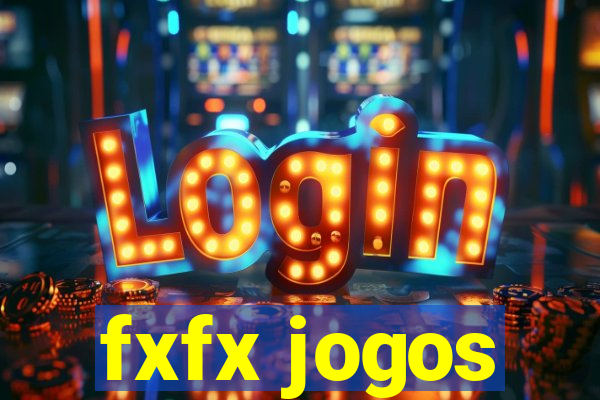 fxfx jogos