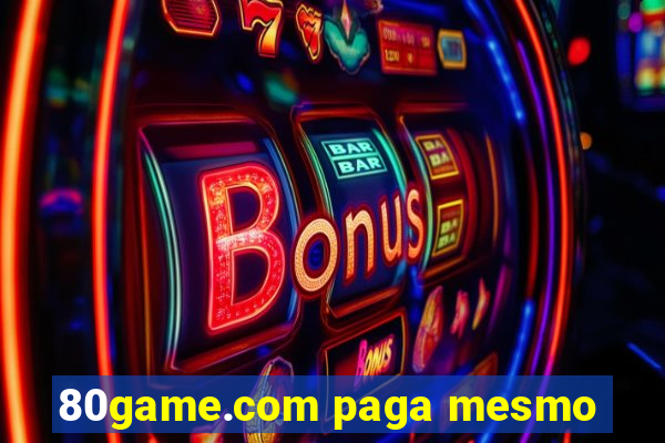 80game.com paga mesmo