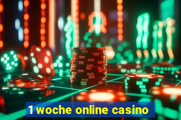 1 woche online casino