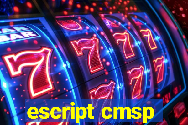 escript cmsp