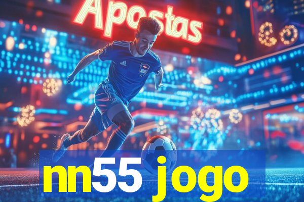 nn55 jogo