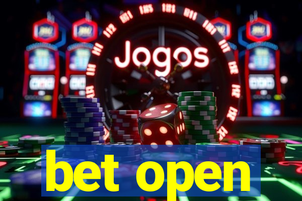 bet open