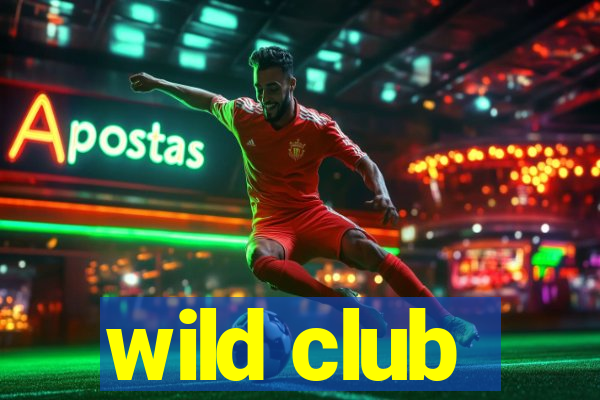 wild club