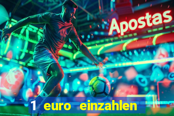 1 euro einzahlen casino 2020