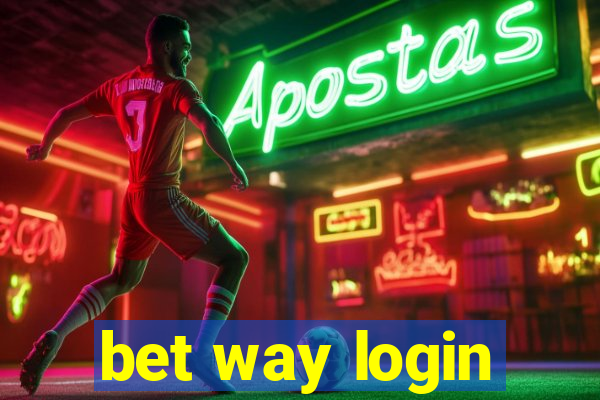 bet way login