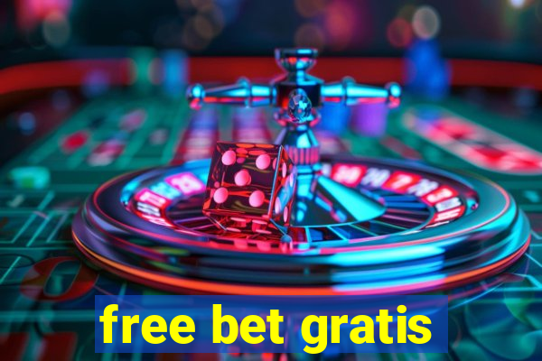 free bet gratis