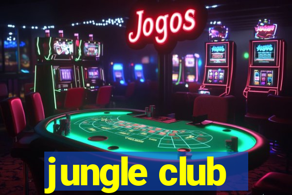 jungle club