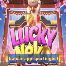 baixar app sportingbet