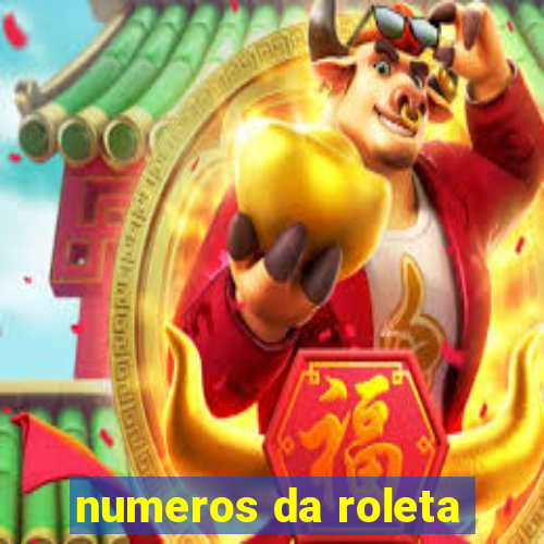 numeros da roleta