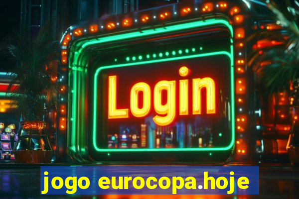 jogo eurocopa.hoje