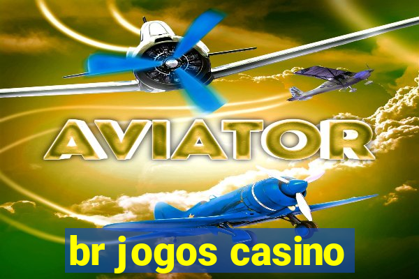 br jogos casino